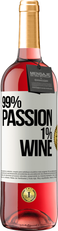 29,95 € 送料無料 | ロゼワイン ROSÉエディション 99% passion, 1% wine ホワイトラベル. カスタマイズ可能なラベル 若いワイン 収穫 2025 Tempranillo
