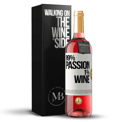 «99% passion, 1% wine» ROSÉ版