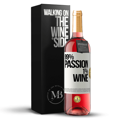 «99% passion, 1% wine» ROSÉエディション