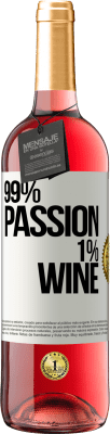 29,95 € Kostenloser Versand | Roséwein ROSÉ Ausgabe 99% passion, 1% wine Weißes Etikett. Anpassbares Etikett Junger Wein Ernte 2024 Tempranillo