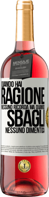 29,95 € Spedizione Gratuita | Vino rosato Edizione ROSÉ Quando hai ragione, nessuno ricorda, ma quando sbagli, nessuno dimentica Etichetta Bianca. Etichetta personalizzabile Vino giovane Raccogliere 2024 Tempranillo