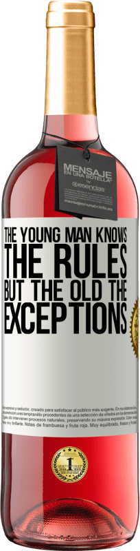 29,95 € Free Shipping | Rosé Wine ROSÉ Edition The young man knows the rules, but the old the exceptions White Label. Customizable label Young wine Harvest 2023 Tempranillo