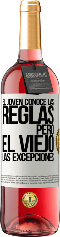 29,95 € Envío gratis | Vino Rosado Edición ROSÉ El joven conoce las reglas, pero el viejo las excepciones Etiqueta Blanca. Etiqueta personalizable Vino joven Cosecha 2024 Tempranillo