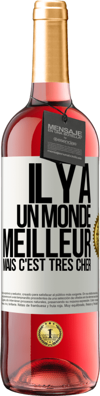 29,95 € Envoi gratuit | Vin rosé Édition ROSÉ Il y a un monde meilleur, mais c'est très cher Étiquette Blanche. Étiquette personnalisable Vin jeune Récolte 2024 Tempranillo