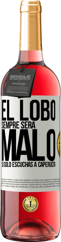 29,95 € Envío gratis | Vino Rosado Edición ROSÉ El lobo siempre será malo si sólo escuchas a caperucita Etiqueta Blanca. Etiqueta personalizable Vino joven Cosecha 2025 Tempranillo