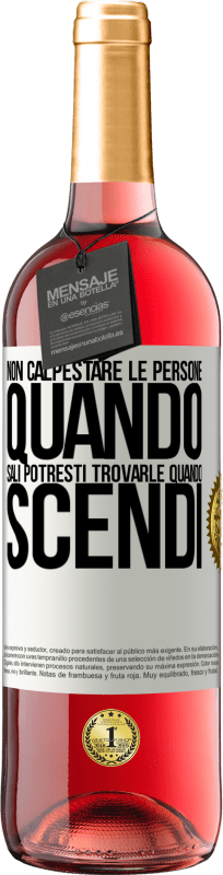 29,95 € Spedizione Gratuita | Vino rosato Edizione ROSÉ Non calpestare le persone quando sali, potresti trovarle quando scendi Etichetta Bianca. Etichetta personalizzabile Vino giovane Raccogliere 2024 Tempranillo