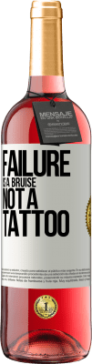 29,95 € Free Shipping | Rosé Wine ROSÉ Edition Failure is a bruise, not a tattoo White Label. Customizable label Young wine Harvest 2024 Tempranillo