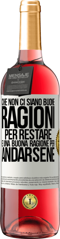 29,95 € Spedizione Gratuita | Vino rosato Edizione ROSÉ Che non ci siano buone ragioni per restare, è una buona ragione per andarsene Etichetta Bianca. Etichetta personalizzabile Vino giovane Raccogliere 2024 Tempranillo