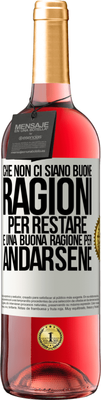 29,95 € Spedizione Gratuita | Vino rosato Edizione ROSÉ Che non ci siano buone ragioni per restare, è una buona ragione per andarsene Etichetta Bianca. Etichetta personalizzabile Vino giovane Raccogliere 2025 Tempranillo