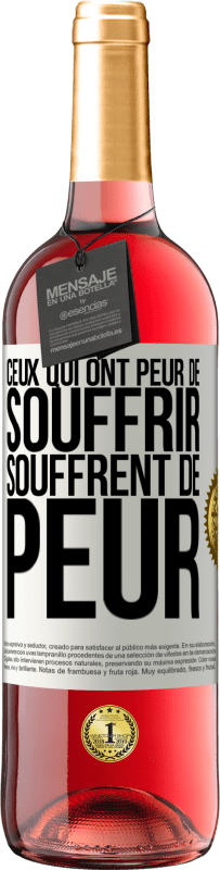 29,95 € Envoi gratuit | Vin rosé Édition ROSÉ Ceux qui ont peur de souffrir, souffrent de peur Étiquette Blanche. Étiquette personnalisable Vin jeune Récolte 2024 Tempranillo