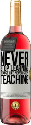 29,95 € Free Shipping | Rosé Wine ROSÉ Edition Never stop learning becouse life never stops teaching White Label. Customizable label Young wine Harvest 2025 Tempranillo