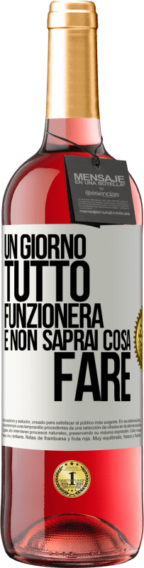 29,95 € Spedizione Gratuita | Vino rosato Edizione ROSÉ Un giorno tutto funzionerà e non saprai cosa fare Etichetta Bianca. Etichetta personalizzabile Vino giovane Raccogliere 2024 Tempranillo