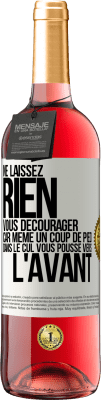 29,95 € Envoi gratuit | Vin rosé Édition ROSÉ Ne laissez rien vous décourager, car même un coup de pied dans le cul vous pousse vers l'avant Étiquette Blanche. Étiquette personnalisable Vin jeune Récolte 2024 Tempranillo