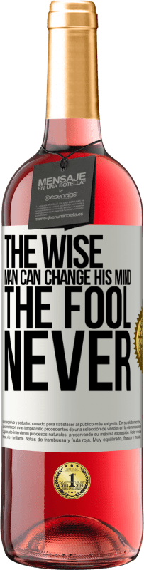 29,95 € Free Shipping | Rosé Wine ROSÉ Edition The wise man can change his mind. The fool, never White Label. Customizable label Young wine Harvest 2024 Tempranillo