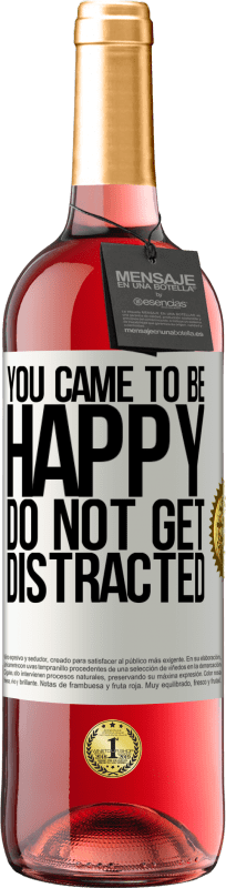 29,95 € Free Shipping | Rosé Wine ROSÉ Edition You came to be happy. Do not get distracted White Label. Customizable label Young wine Harvest 2024 Tempranillo