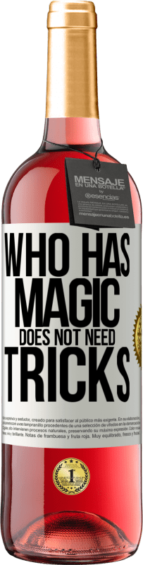 29,95 € Free Shipping | Rosé Wine ROSÉ Edition Who has magic does not need tricks White Label. Customizable label Young wine Harvest 2023 Tempranillo