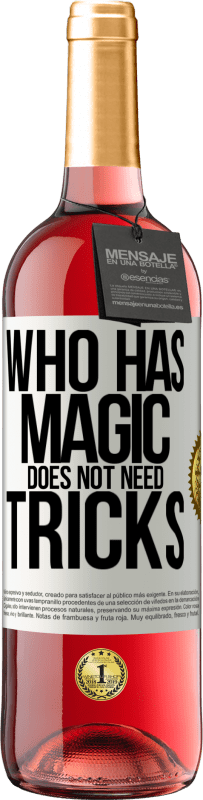 29,95 € Free Shipping | Rosé Wine ROSÉ Edition Who has magic does not need tricks White Label. Customizable label Young wine Harvest 2024 Tempranillo