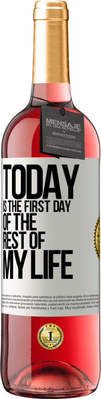29,95 € 免费送货 | 桃红葡萄酒 ROSÉ版 今天是我余生的第一天 白标. 可自定义的标签 青年酒 收成 2025 Tempranillo