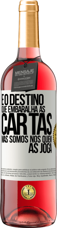 29,95 € Envio grátis | Vinho rosé Edição ROSÉ É o destino que embaralha as cartas, mas somos nós quem as joga Etiqueta Branca. Etiqueta personalizável Vinho jovem Colheita 2024 Tempranillo