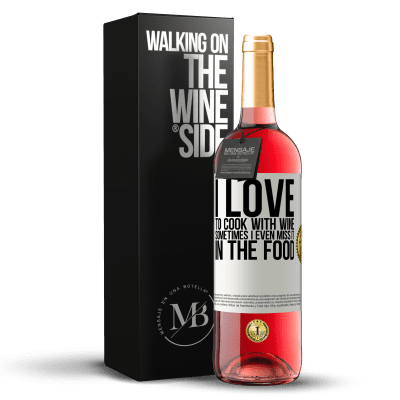 «I love to cook with wine. Sometimes I even miss it in the food» ROSÉ Edition