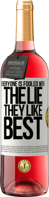 29,95 € Free Shipping | Rosé Wine ROSÉ Edition Everyone is fooled with the lie they like best White Label. Customizable label Young wine Harvest 2025 Tempranillo