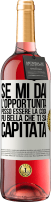 29,95 € Spedizione Gratuita | Vino rosato Edizione ROSÉ Se mi dai l'opportunità, posso essere la cosa più bella che ti sia capitata Etichetta Bianca. Etichetta personalizzabile Vino giovane Raccogliere 2023 Tempranillo