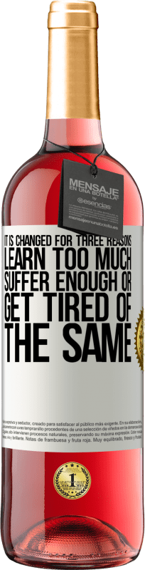 29,95 € 免费送货 | 桃红葡萄酒 ROSÉ版 更改它有三个原因。学得太多，受够了或厌倦了 白标. 可自定义的标签 青年酒 收成 2025 Tempranillo