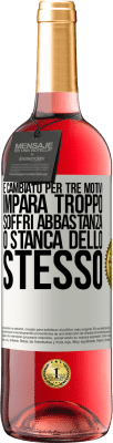 29,95 € Spedizione Gratuita | Vino rosato Edizione ROSÉ È cambiato per tre motivi. Impara troppo, soffri abbastanza o stanca dello stesso Etichetta Bianca. Etichetta personalizzabile Vino giovane Raccogliere 2024 Tempranillo