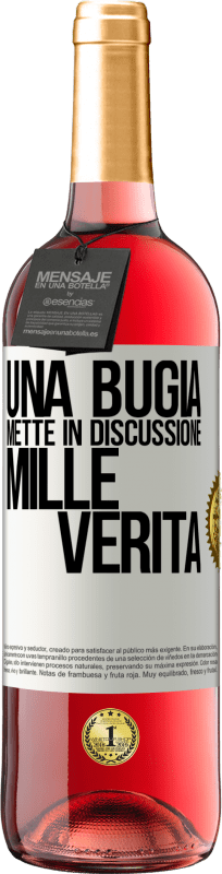 29,95 € Spedizione Gratuita | Vino rosato Edizione ROSÉ Una bugia mette in discussione mille verità Etichetta Bianca. Etichetta personalizzabile Vino giovane Raccogliere 2024 Tempranillo