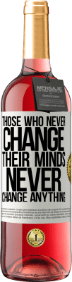 29,95 € Free Shipping | Rosé Wine ROSÉ Edition Those who never change their minds, never change anything White Label. Customizable label Young wine Harvest 2025 Tempranillo