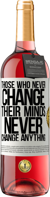 29,95 € Free Shipping | Rosé Wine ROSÉ Edition Those who never change their minds, never change anything White Label. Customizable label Young wine Harvest 2023 Tempranillo