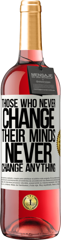 29,95 € Free Shipping | Rosé Wine ROSÉ Edition Those who never change their minds, never change anything White Label. Customizable label Young wine Harvest 2024 Tempranillo