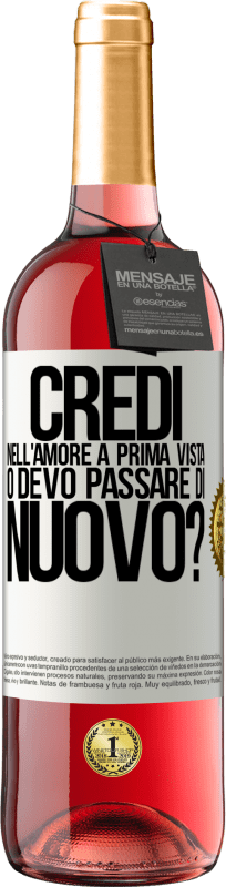 29,95 € Spedizione Gratuita | Vino rosato Edizione ROSÉ credi nell'amore a prima vista o devo passare di nuovo? Etichetta Bianca. Etichetta personalizzabile Vino giovane Raccogliere 2024 Tempranillo