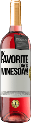 29,95 € 送料無料 | ロゼワイン ROSÉエディション My favorite day is winesday! ホワイトラベル. カスタマイズ可能なラベル 若いワイン 収穫 2025 Tempranillo