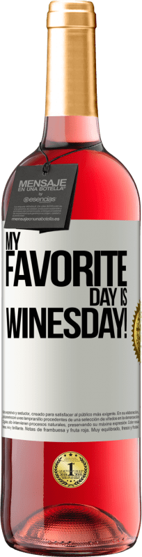 29,95 € Kostenloser Versand | Roséwein ROSÉ Ausgabe My favorite day is winesday! Weißes Etikett. Anpassbares Etikett Junger Wein Ernte 2024 Tempranillo