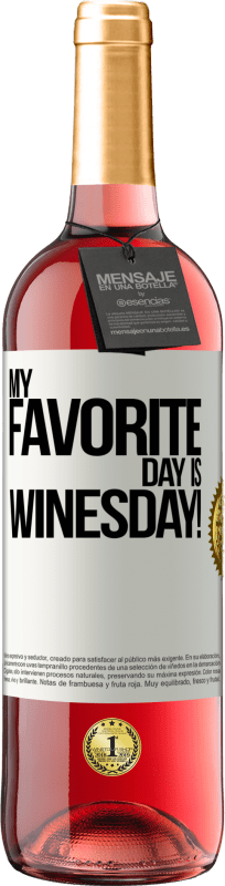 29,95 € Spedizione Gratuita | Vino rosato Edizione ROSÉ My favorite day is winesday! Etichetta Bianca. Etichetta personalizzabile Vino giovane Raccogliere 2024 Tempranillo