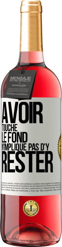 29,95 € Envoi gratuit | Vin rosé Édition ROSÉ Avoir touché le fond n'implique pas d'y rester Étiquette Blanche. Étiquette personnalisable Vin jeune Récolte 2024 Tempranillo