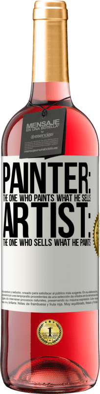 29,95 € Free Shipping | Rosé Wine ROSÉ Edition Painter: the one who paints what he sells. Artist: the one who sells what he paints White Label. Customizable label Young wine Harvest 2023 Tempranillo