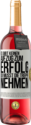 29,95 € Kostenloser Versand | Roséwein ROSÉ Ausgabe Es gibt keinen Aufzug zum Erfolg. Du musst die Treppe nehmen Weißes Etikett. Anpassbares Etikett Junger Wein Ernte 2024 Tempranillo