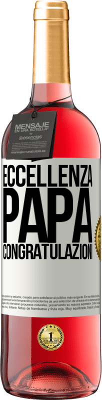 29,95 € Spedizione Gratuita | Vino rosato Edizione ROSÉ Eccellenza, papà. Congratulazioni Etichetta Bianca. Etichetta personalizzabile Vino giovane Raccogliere 2024 Tempranillo