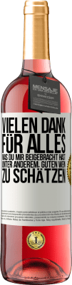 29,95 € Kostenloser Versand | Roséwein ROSÉ Ausgabe Vielen Dank für alles, was du mir beigebracht hast, unter anderem, guten Wein zu schätzen Weißes Etikett. Anpassbares Etikett Junger Wein Ernte 2024 Tempranillo