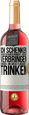 29,95 € Kostenloser Versand | Roséwein ROSÉ Ausgabe Ich schenken dir den schönen Moment, den wir verbringen werden, um diese Flasche zu trinken Weißes Etikett. Anpassbares Etikett Junger Wein Ernte 2024 Tempranillo