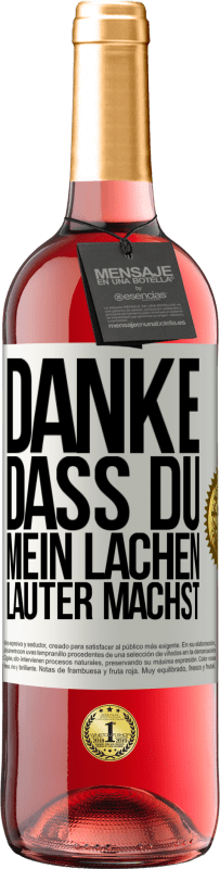 29,95 € Kostenloser Versand | Roséwein ROSÉ Ausgabe Danke, dass du mein Lachen lauter machst, mein Lächeln strahlender und mein Leben besser Weißes Etikett. Anpassbares Etikett Junger Wein Ernte 2024 Tempranillo