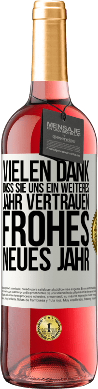 29,95 € Kostenloser Versand | Roséwein ROSÉ Ausgabe Vielen Dank, dass Sie uns ein weiteres Jahr vertrauen. Frohes neues Jahr Weißes Etikett. Anpassbares Etikett Junger Wein Ernte 2025 Tempranillo