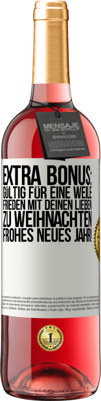 29,95 € Kostenloser Versand | Roséwein ROSÉ Ausgabe Extra Bonus: gültig für eine Weile Frieden mit deinen Lieben zu Weihnachten. Frohes neues Jahr! Weißes Etikett. Anpassbares Etikett Junger Wein Ernte 2024 Tempranillo