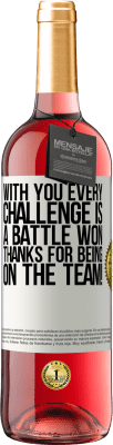 29,95 € Free Shipping | Rosé Wine ROSÉ Edition With you every challenge is a battle won. Thanks for being on the team! White Label. Customizable label Young wine Harvest 2025 Tempranillo
