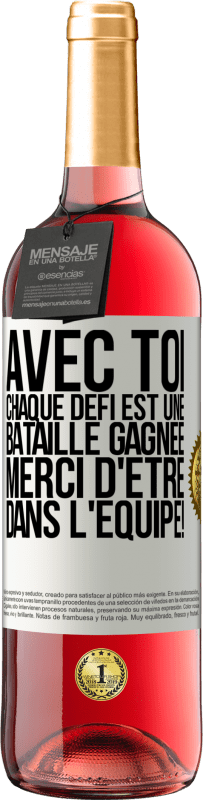 29,95 € Envoi gratuit | Vin rosé Édition ROSÉ Avec toi chaque défi est une bataille gagnée. Merci d'être dans l'équipe! Étiquette Blanche. Étiquette personnalisable Vin jeune Récolte 2024 Tempranillo