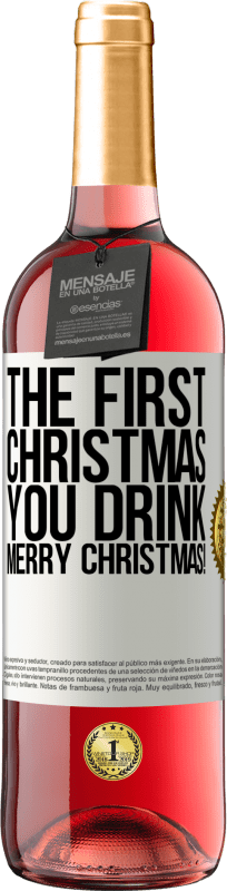 29,95 € Бесплатная доставка | Розовое вино Издание ROSÉ Первое Рождество вы пьете. Счастливого Рождества! Белая этикетка. Настраиваемая этикетка Молодое вино Урожай 2023 Tempranillo