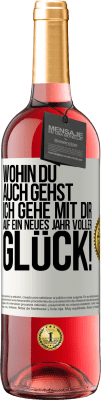 29,95 € Kostenloser Versand | Roséwein ROSÉ Ausgabe Wohin du auch gehst, ich gehe mit dir. Auf ein neues Jahr voller Glück! Weißes Etikett. Anpassbares Etikett Junger Wein Ernte 2023 Tempranillo