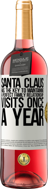 29,95 € Free Shipping | Rosé Wine ROSÉ Edition Santa Claus has the key to maintaining a perfect family relationship: Visits once a year White Label. Customizable label Young wine Harvest 2024 Tempranillo